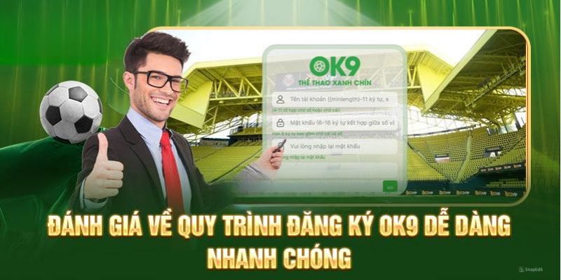 Chỉ với 3 bước đơn giản để thực hiện việc đăng ký OK9